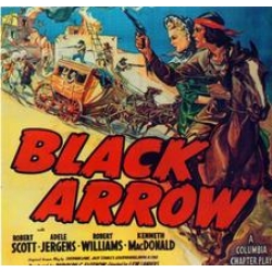 BLACK ARROW, 15 CHAPTER SERIAL, 1944