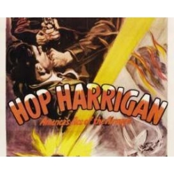 HOP HARRIGAN, 15 CHAPTER SERIAL, 1946