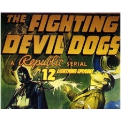 FIGHTING DEVIL DOGS (THE ), 12 CHAPTER SERIAL, 1938